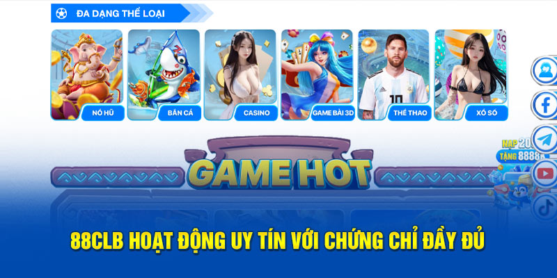 88CLB hoạt động uy tín với chứng chỉ đầy đủ