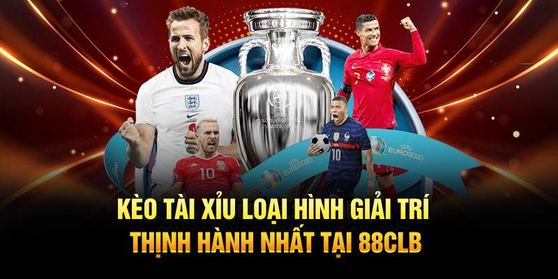 Kèo Tài Xỉu Loại Hình Giải Trí Thịnh Hành Nhất Tại 88CLB