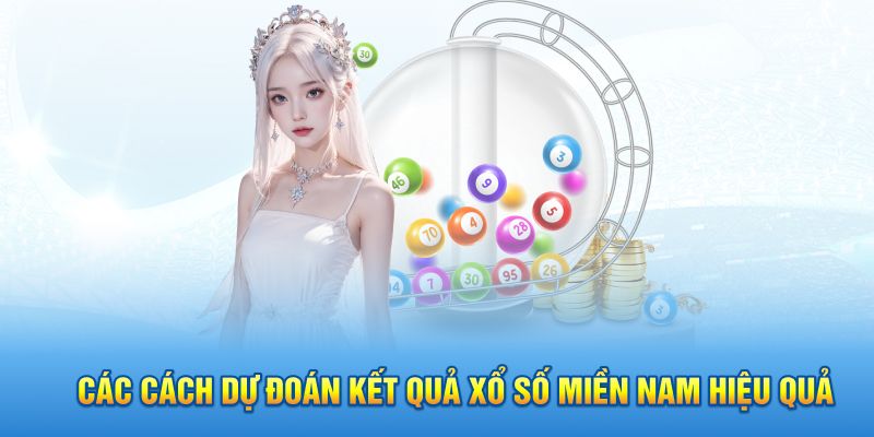 Các cách dự đoán kết quả xổ số miền Nam hiệu quả