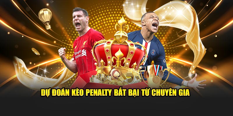 Kèo Penalty Là Gì? Kinh Nghiệm Dự Đoán Như Chuyên Gia